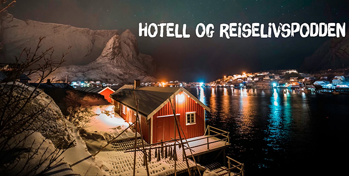 Ny podcast-serie: Hotell og Reiselivspodden